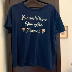 Bloom Where You Are Planted Tee